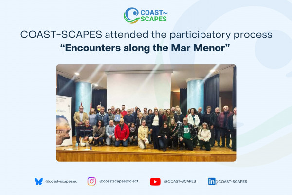 COAST-SCAPES attended the participatory process “Encounters along the Mar Menor”