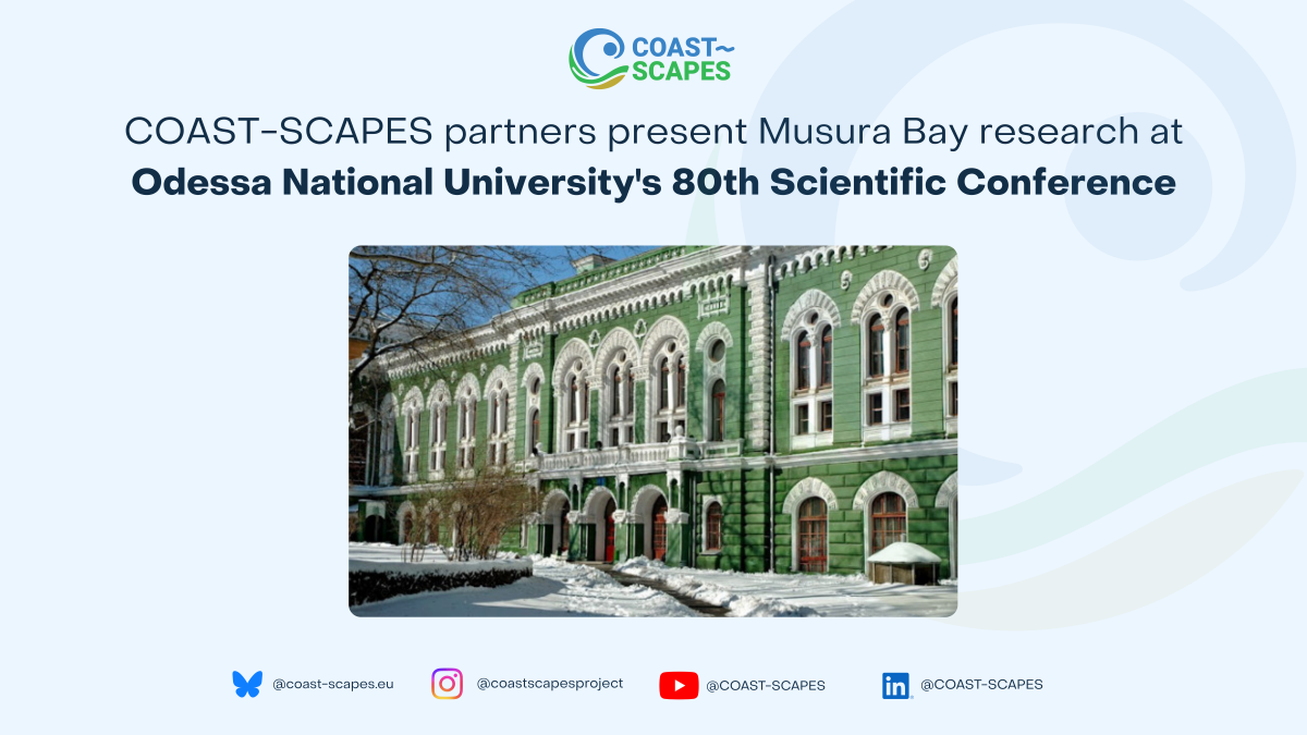 COAST-SCAPES partners present Musura Bay research at Odessa National University's 80th Scientific Conference
